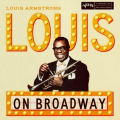 Louis Armstrong - Louis on Broadway