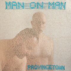 Man On Man – Provincetown
