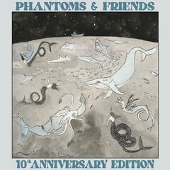 Old Man Canyon – Phantoms And Friends [10th Anniversary Edition]