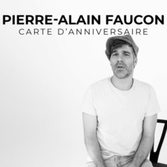 PIERRE ALAIN FAUCON - Carte d'anniversaire