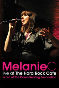 Melanie C – Live at the Hard Rock Cafe