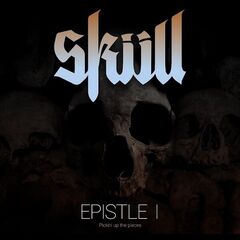 Skull – Epistle 1 Pickin’ Up The Pieces