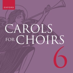 The Oxford Choir - Carols for Choirs 6