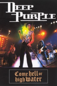 Deep Purple –  Come Hell or High Water
