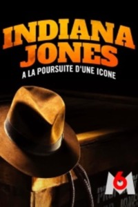 Indiana Jones à la poursuite d’une icône