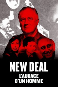 New Deal l’audace d’un homme