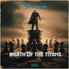Born Divine – Wrath Of The Titans