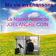 JOEL ANDRE COIN - Ma vie en chansons
