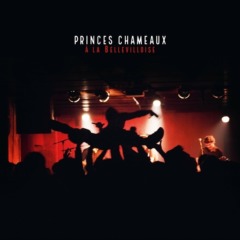 Princes Chameaux - Live à la Bellevilloise (Live)