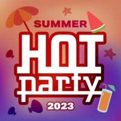 VA - HOT PARTY SUMMER 2023