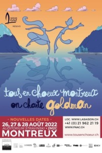 Tous en Chœur Montreux : On chante Goldman