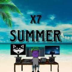 X7 - Summer