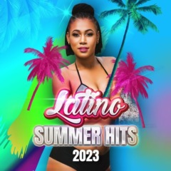VA - Latino Summer Hits 2023