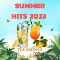VA - Summer Hits 2023 -The Cocktail Bar Edition