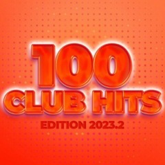 100 Club Hits-Edition 2023.2 