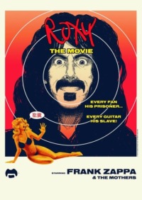 Frank Zappa & The Mothers – Roxy – The Movie 1973
