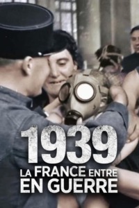 1939 la France entre en guerre