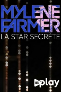Mylène Farmer la star secrète