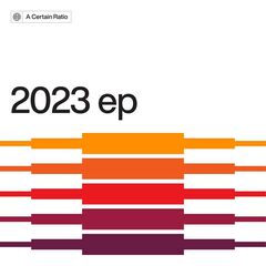 A Certain Ratio – 2023 EP