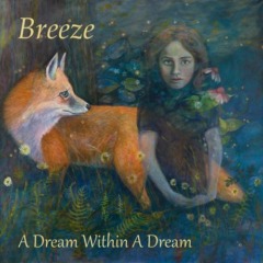 Breeze – A Dream Within A Dream