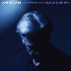 Don Walker – Lightning In A Clear Blue Sky