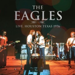 EAGLES - Live, Houston Texas 1976