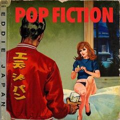 Eddie Japan – Pop Fiction