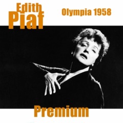 Édith Piaf - Olympia 1958 - Premium