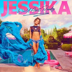 Jessika – World Ain’t Ready