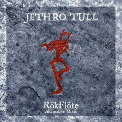 Jethro Tull – RökFlöte [Alternative Mixes]