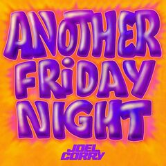 Joel Corry – Another Friday Night