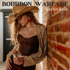 Kaylin Kole - Bourbon Warfare
