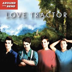 Love Tractor – Around The Bend [40th Anniversary Remastered Edition]