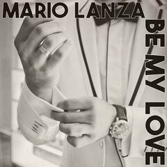 Mario Lanza – Be My Love