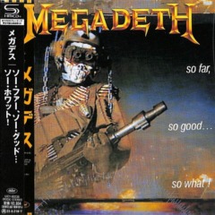 Megadeth – So Far, So Good So What!