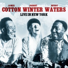Muddy Waters, Johnny Winter & James Cotton - Live In New York