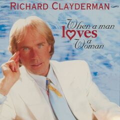 Richard Clayderman – When A Man Loves A Woman