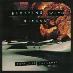 Sleeping With Sirens – Complete Collapse