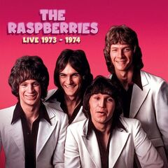 The Raspberries – Live 1973-1974