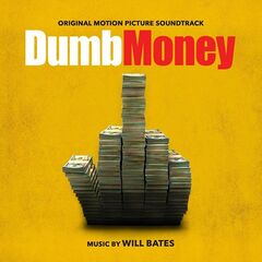 Will Bates – Dumb Money [Original Motion Picture Soundtrack]