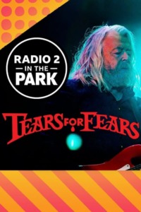 Tears for Fears – Radio 2 in the Park
