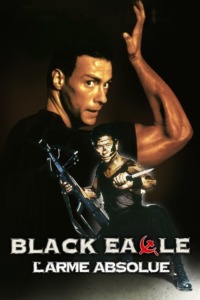 Black Eagle : L’arme absolue
