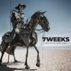 7 Weeks – Fade Into Blurred Lines