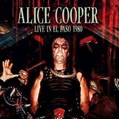 Alice Cooper – Live In El Paso 1980