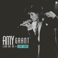 Amy Grant – Lead Me On Live 1989
