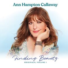 Ann Hampton Callaway – Finding Beauty, Vol.1