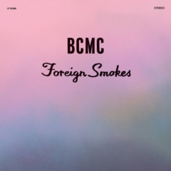 Bcmc – Foreign Smokes
