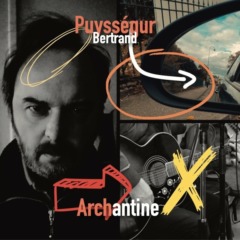Bertrand Puysségur - Archantine