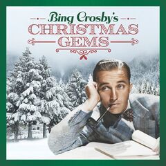 Bing Crosby – Bing Crosby’s Christmas Gems