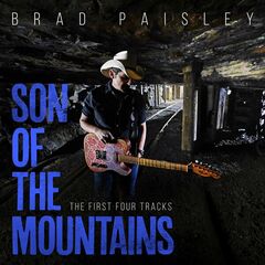 Brad Paisley – Son Of The Mountains The First Four Tracks